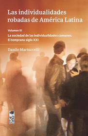 LAS INDIVIDUALIDADES ROBADAS DE AMÉRICA LATINA. VOL.III